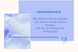 #MachEsEinfach Die Macht deiner Gedanken #MachEsEinfach Die Macht deiner Gedanken
