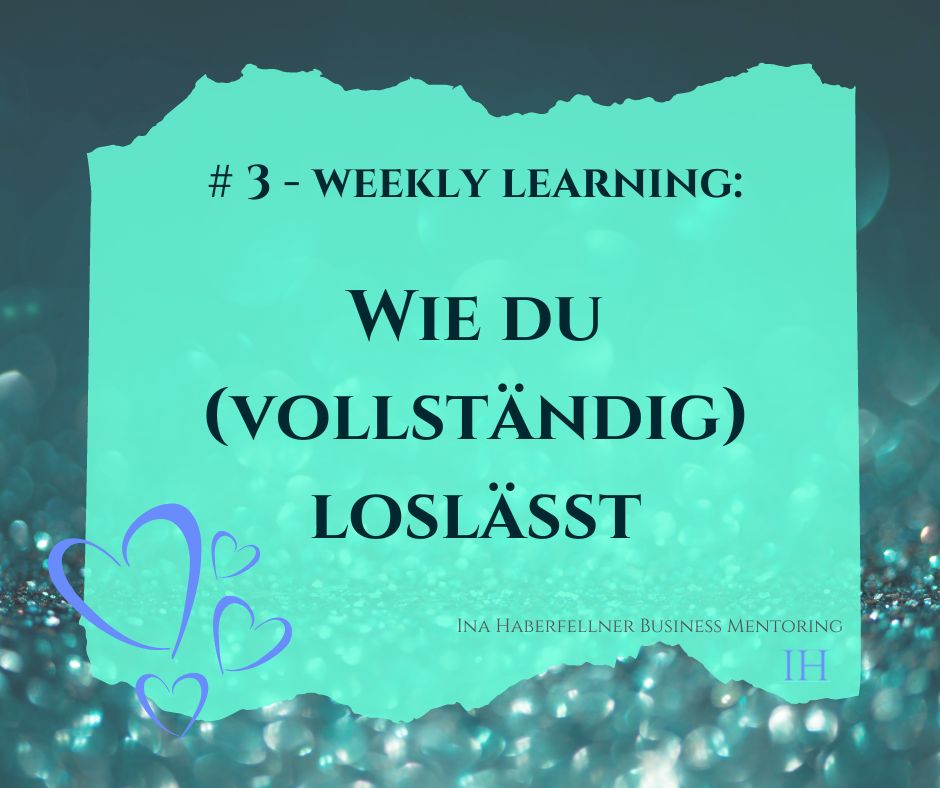 Wie lasse ich vollständig los?