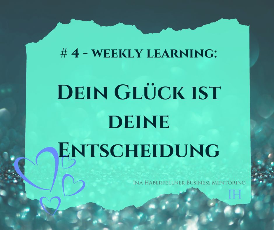Die Entscheidung zum Glück